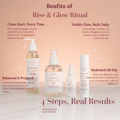 BENEFITS OF THE RISE & GLOW 4 STEP RITUAL