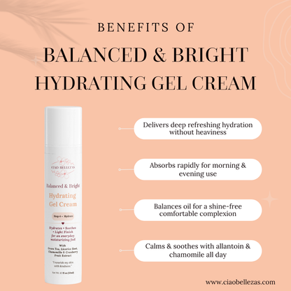 Balanced & Bright Hydrating Gel Cream™
